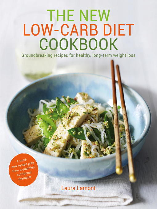 Title details for The New Low-Carb Diet Cookbook by Laura Lamont - Available
